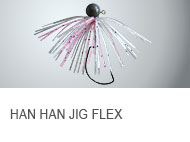 HAN HAN JIG FLEX